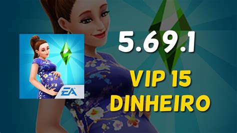 The Sims FreePlay 5 69 1 Mod APK VIP 15 E Dinheiro Infinito YouTube