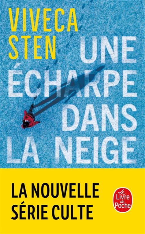 Une Charpe Dans La Neige Viveca Sten R Mi Cassaigne Livre De Poche