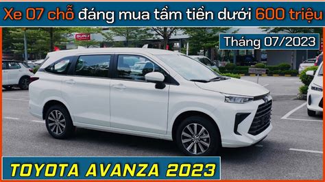 Avanza 2023 xe 07 chỗ đáng mua trong tầm giá dưới 600 triệu Giá xe