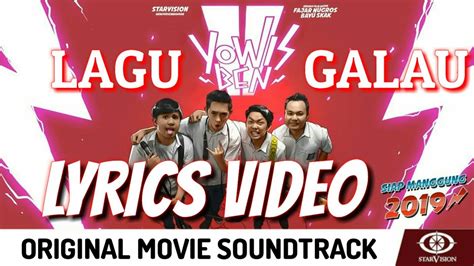 Yowis Ben Lagu Galau Lyrics Video Youtube