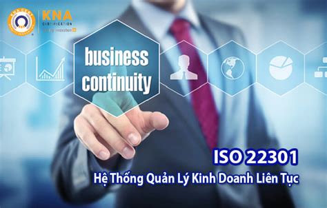 Hệ thống quản lý kinh doanh liên tục ISO 22301 Business continuit