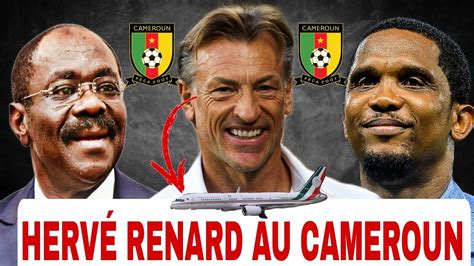 Bonne Nouvelle Herv Renard Au Cameroun Re U Par Samuel Eto O Et