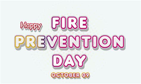 Happy Fire Prevention Day October 09 Calendar Of October Retro Text