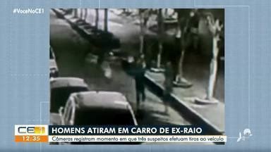 Cetv Edi O Fortaleza Homens Atiram Em Carro De Ex Policial Em