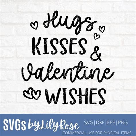 Hugs Kisses Valentine Wishes Svg File Valentine S Day Cut File