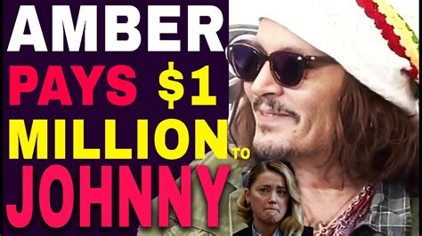 Amber Heard Finally Pays 1 Million To Johnny Depp Youtube