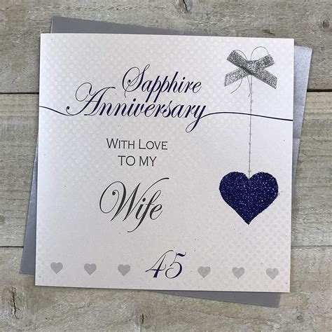 White Cotton Cards Wife 45th Sapphire Wedding Anniversary Handmade Card