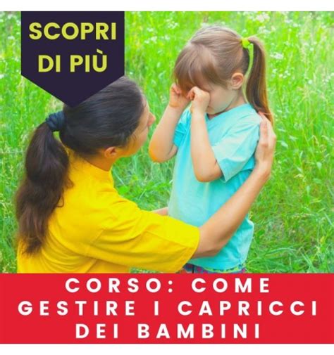 Come Gestire I Capricci Dei Bambini Parent Coaching