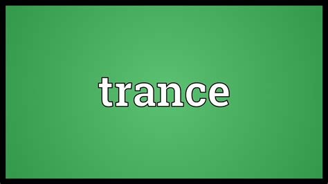 Trance Meaning - YouTube