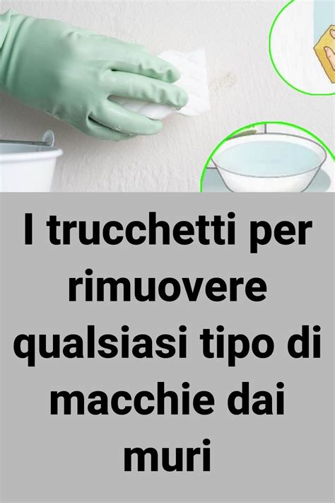 Le Pareti Possono Sporcarsi A Causa Di Una Variet Di Fattori Tra Cui