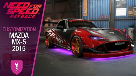 Nfs Payback Customization Mazda Mx 5 2015 Youtube