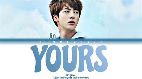 JIN BTS YOURS Jirisan OST Part 4 Color Coded Lyrics Eng Rom