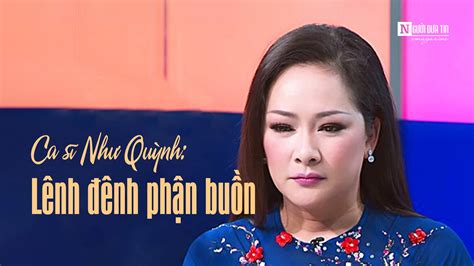 Ca sĩ Như Quỳnh: Lênh đênh phận buồn