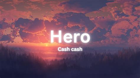 Cash Cash Hero Lyrics Feat Christina Perri Youtube