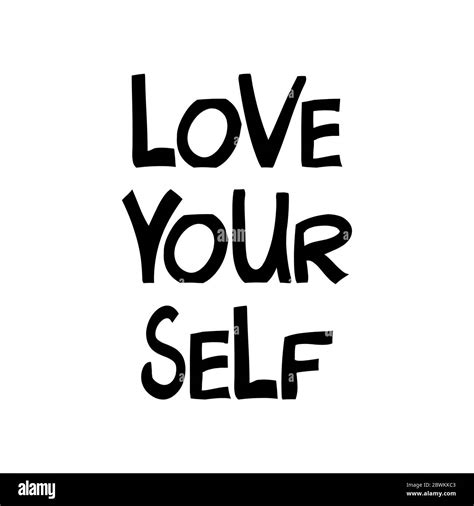 Love Yourself Motivation Quote Cute Hand Drawn Lettering In Modern