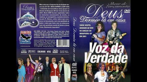 Deus Dormiu L Em Casa Voz Da Verdade Dvd Completo Em Hd Youtube