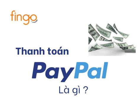 Thanh To N B Ng Paypal L G C Ch Thanh To N B Ng Paypal Fingo