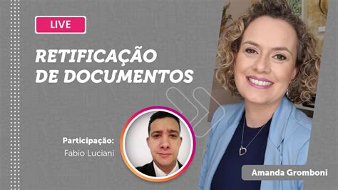 RETIFICAÇÃO DE DOCUMENTOS Quando é necessário corrigir erros e