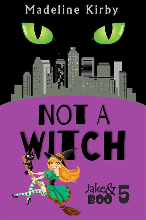 Not A Witch Jake And Boo 5 By Madeline Kirby Goodreads