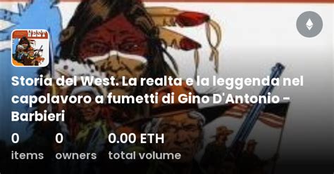 Storia Del West La Realta E La Leggenda Nel Capolavoro A Fumetti Di