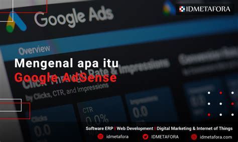 Mengenal Google Adsense Pengertian Cara Kerjanya Dan Panduan Untuk