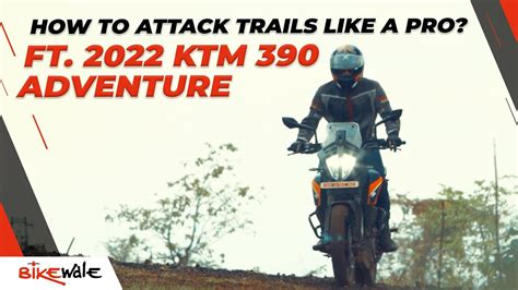 Mastering Trails With The New Ktm Adventure Ft Pro Xp Ktm Pro Xp