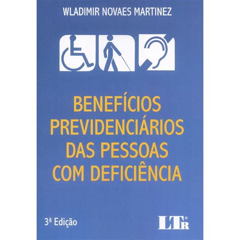 Livro Benefícios Previdenciários Das Pessoas Deficiência Submarino