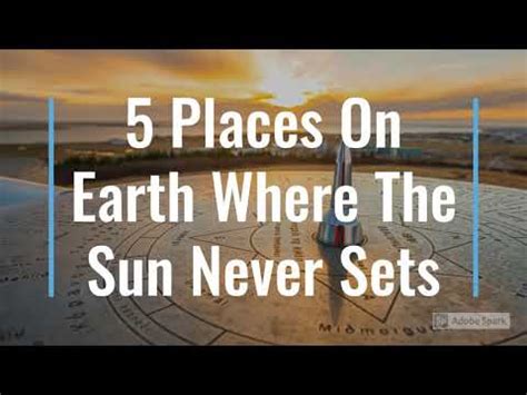 Places On Earth Where The Sun Never Sets Youtube