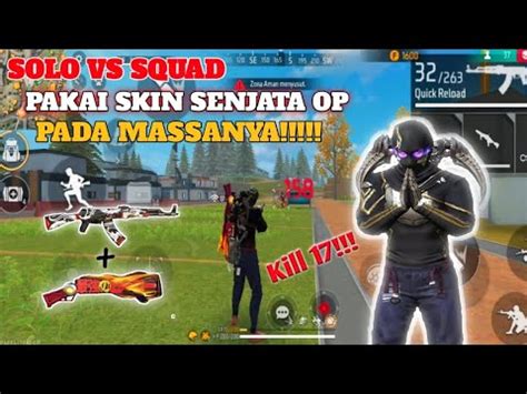 Solo Vs Squad Pakai Skin Senjata Old Auto Booyah Youtube