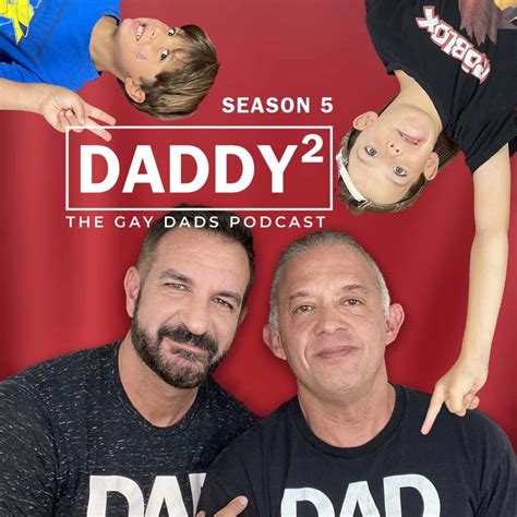 101 Youre Still A Couple Daddy Squared The Gay Dads Podcast