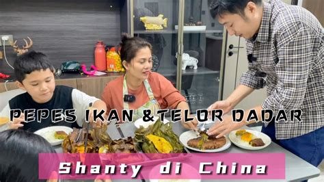 KELUARGA DI CHINA PERTAMA KALI MAKAN IKAN PEPES DAN TELOR DADAR KHAS