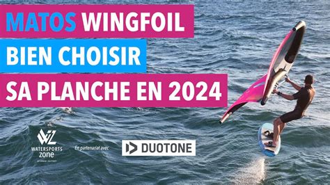 Wingfoil Comment Choisir Sa Planche De Wing Foil Depuis L Arriv E Des