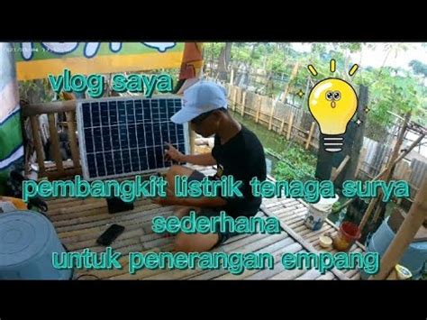 Merakit Pembangkit Listrik Tenaga Surya Sederhana Viral Plts