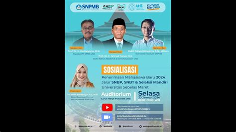 Sosialisasi Snbp Snbt Seleksi Mandiri Uns Spmb Uns Youtube