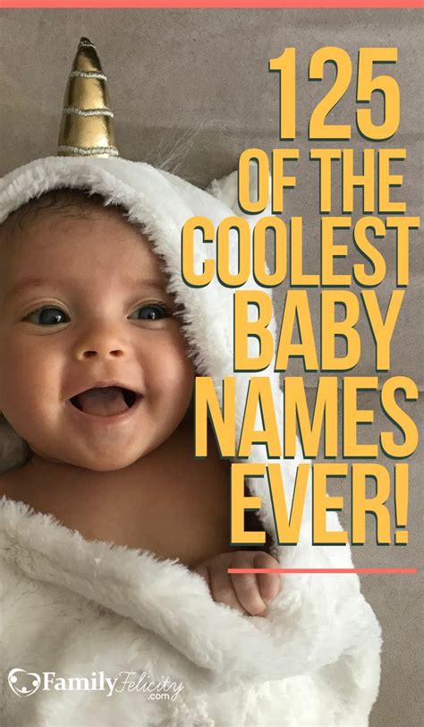 The Most Unique Baby Names Of All Time That Are Actually Really Cool