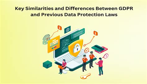 Key Similarities And Differences Between GDPR And Previous Data