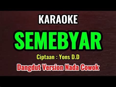 Semebyar Yons D D Karaoke Dangdut Version Nada Cowok Youtube