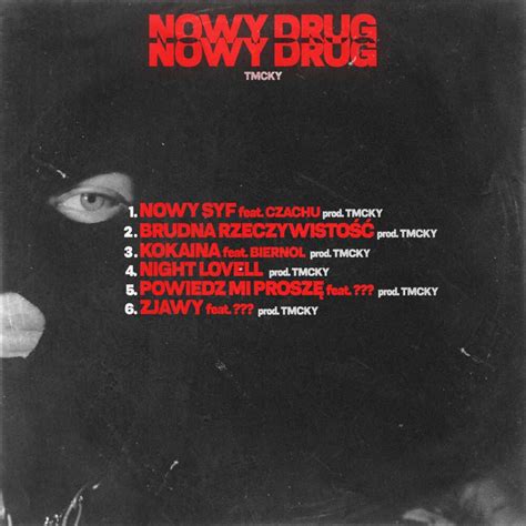 Tmcky Nowy Drug Lyrics And Tracklist Genius