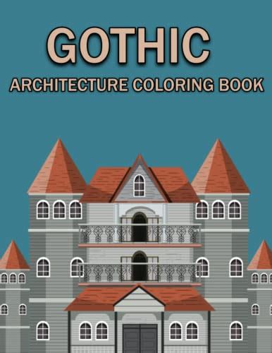 Gothic Architecture Coloring Book: For Adults Intricate Pattern City