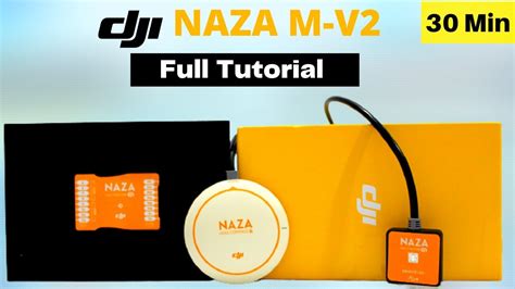 DJI NAZA M V2 FLIGHT CONTROLLER REVIEW AND SETUP FULL TUTORIAL DJI