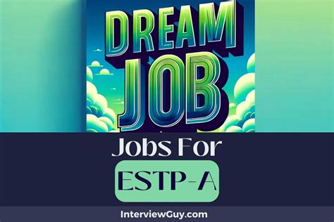 23 Jobs For ESTP-A (Leadership Avenues)