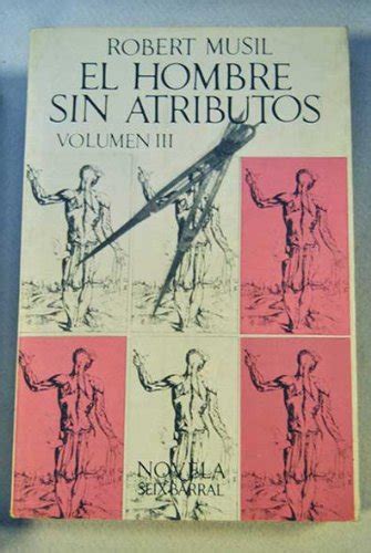 El Hombre Sin Atributos Tomo 3 Musil Robert Amazon Mx Libros