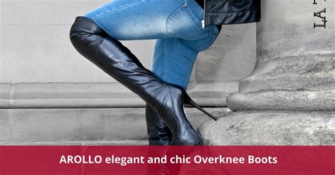 Arollo Thigh High Boots Online Store Blog Archiv The Most Elegant