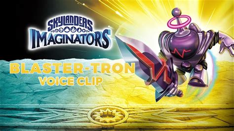 Skylanders Imaginators Blaster Tron Voice Clip English Youtube