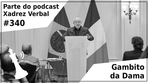 Gambito Da Dama Xadrez Verbal Podcast Youtube