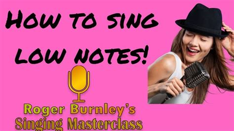 How To Sing Low Notes And Other Vocal Questions Answered Singing