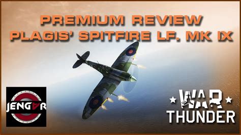 War Thunder Arcade Plagis Spitfire LF Mk IX Review YouTube