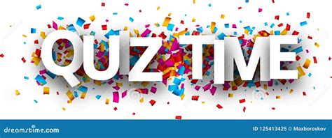 Quiz Time Banner With Colorful Confetti. Cartoon Vector | CartoonDealer ...