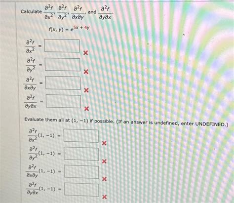 Solved Calculate ∂x2∂2f∂y2∂2f∂x∂y∂2f And ∂y∂x∂2f