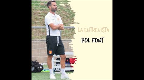 Entrevista Pol Font Entrenador del Alevín C del C F Damm YouTube